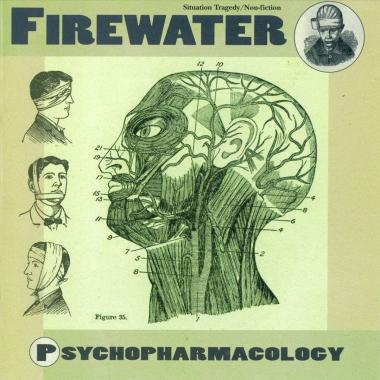 Firewater -  Psychopharmacology